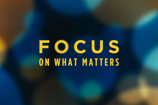 focus_on_what_matters-672x448